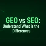 GEO vs SEO: Understand What is the Differences