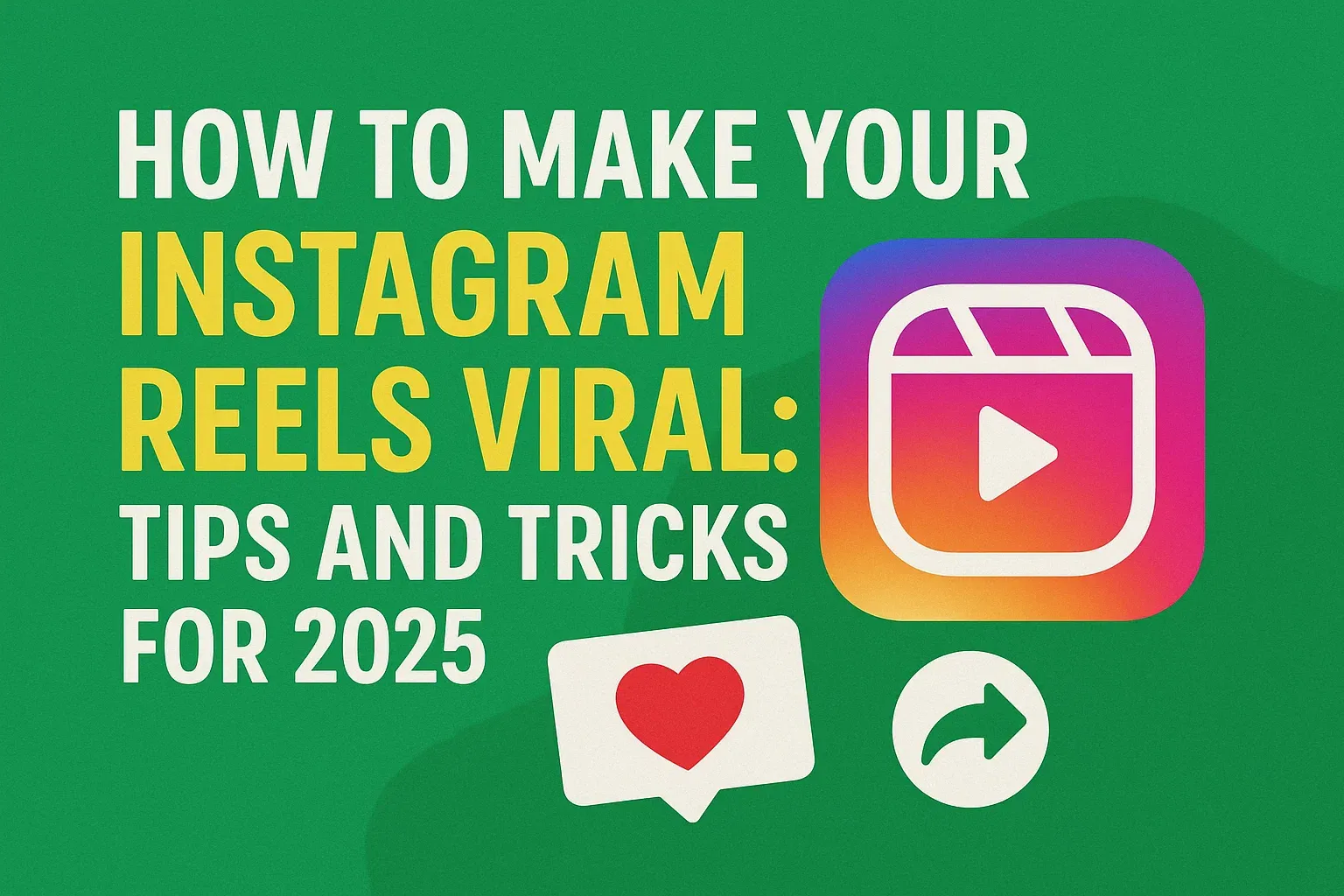 Make Your Instagram Reels Viral