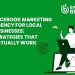 Facebook Marketing Agency for Local Businesses: Strategies That Actually Work