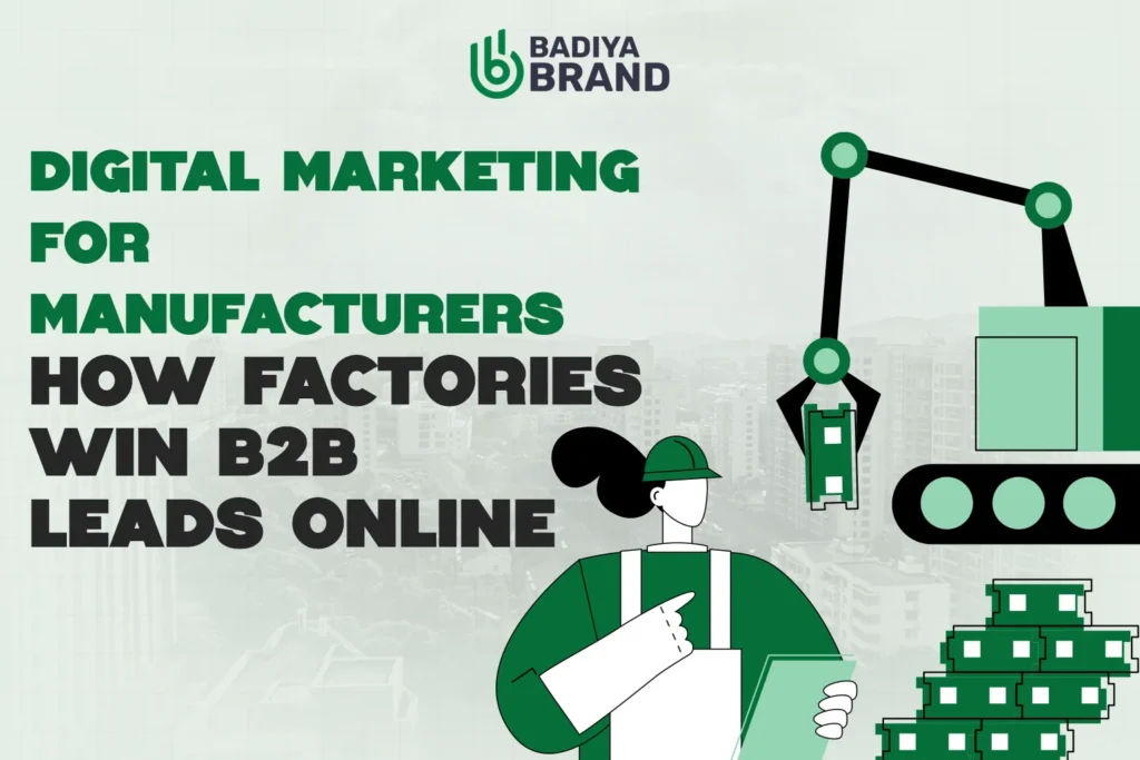 Digital Marketing for Manufacturers-How Factories Win B2B Leads Online